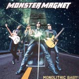 Monster Magnet - Monolithic Baby!